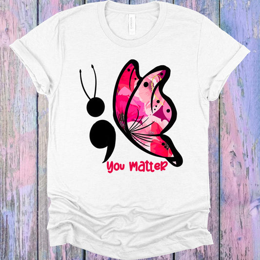 You Matter Graphic Tee Graphic Tee
