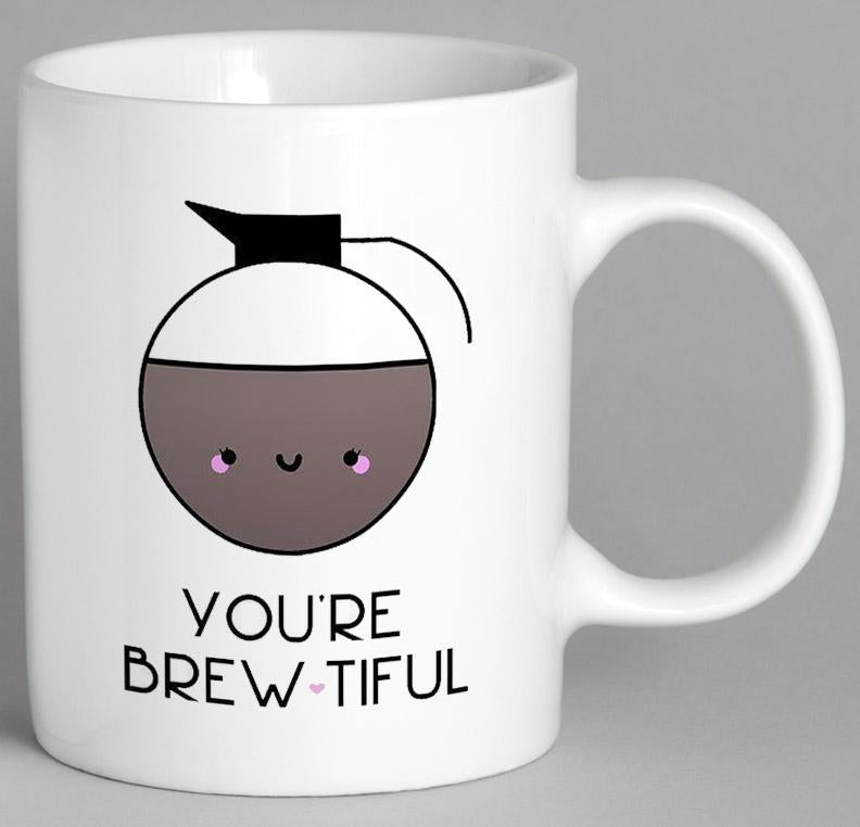 Youre Brewtiful Mug Coffee
