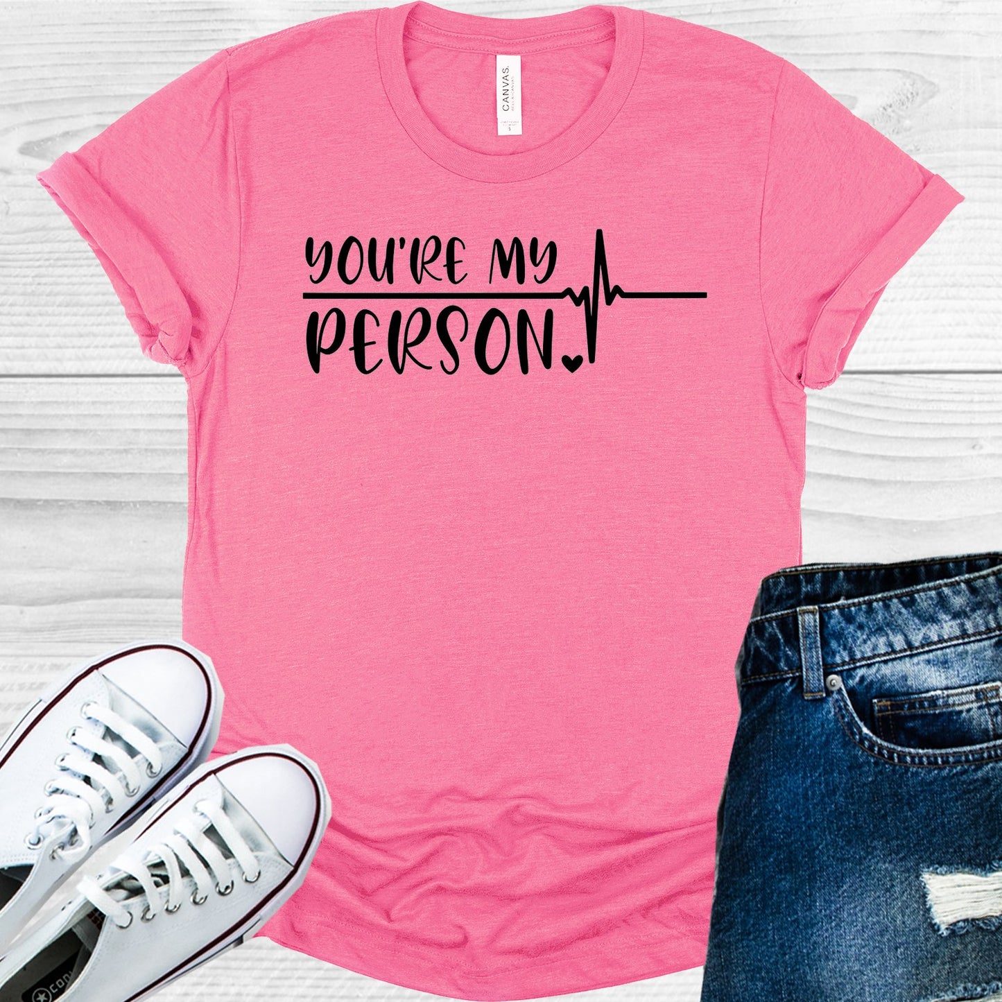 Youre My Person Graphic Tee Graphic Tee