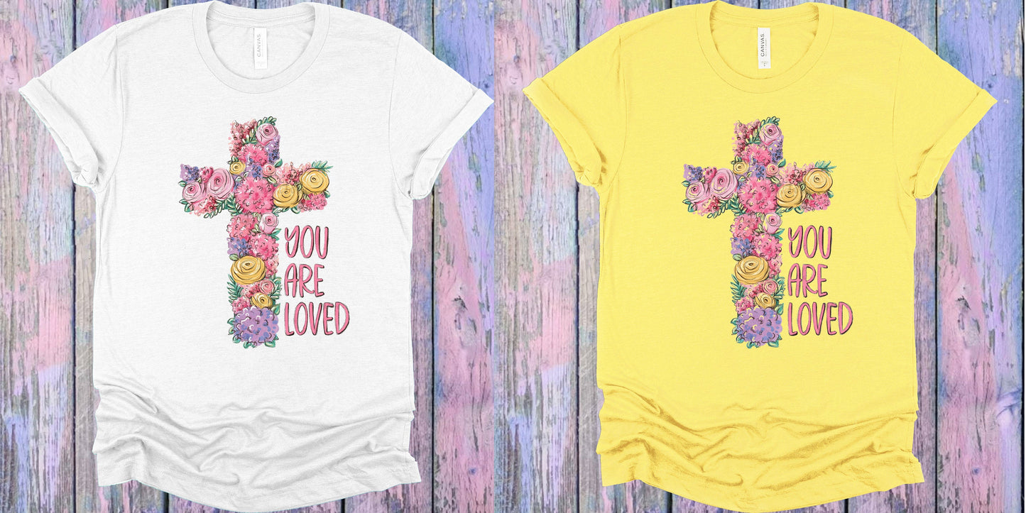 You Are Loved Graphic Tee Graphic Tee