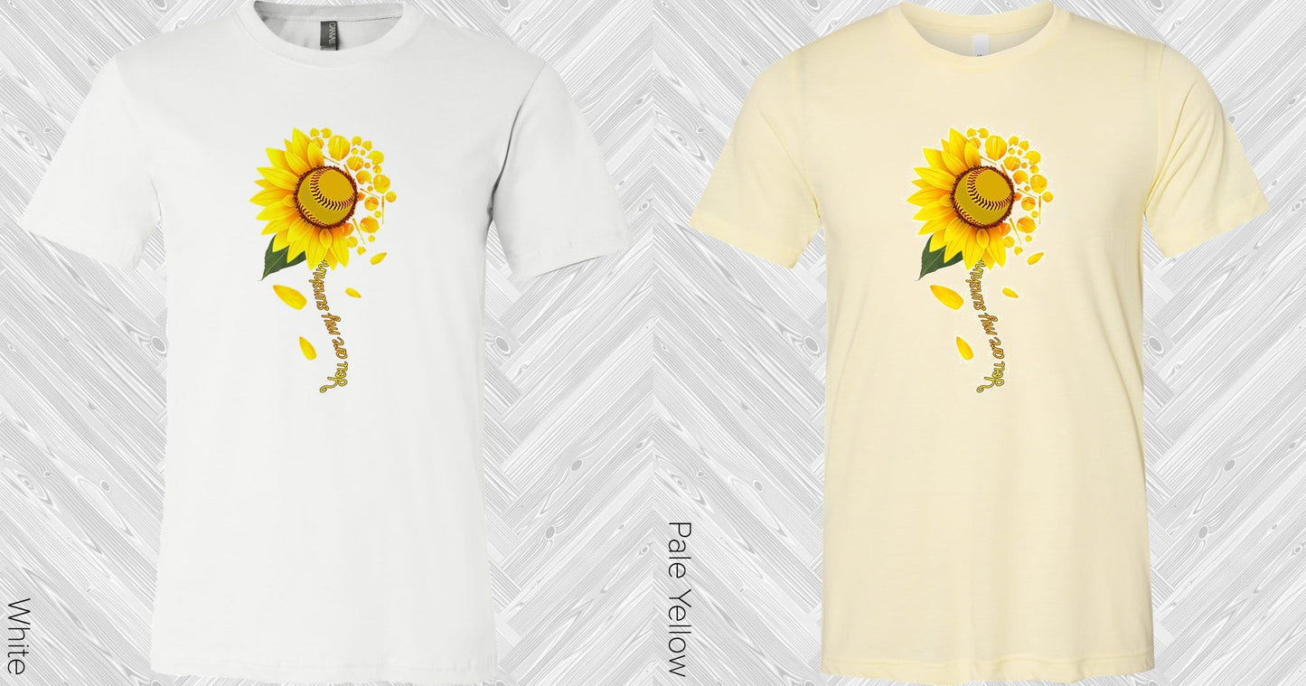 You Are My Sunshine Graphic Tee Graphic Tee