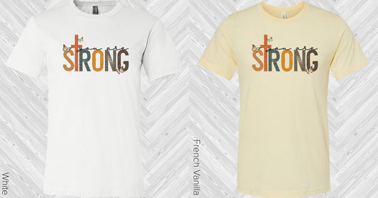 You Are Strong Graphic Tee Graphic Tee