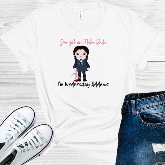 Some Girls Are Malibu Barbie Im Wednesday Addams Graphic Tee Graphic Tee