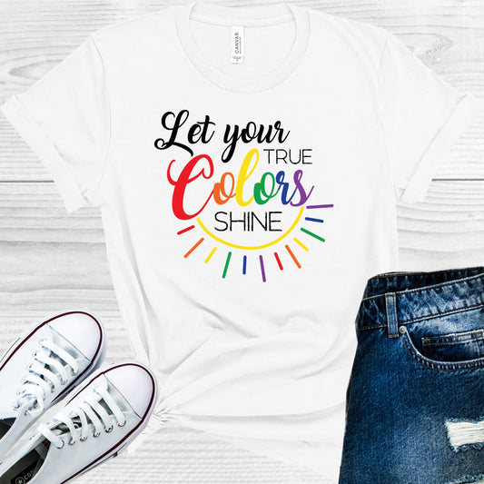 Let Your True Colors Shine Graphic Tee Graphic Tee