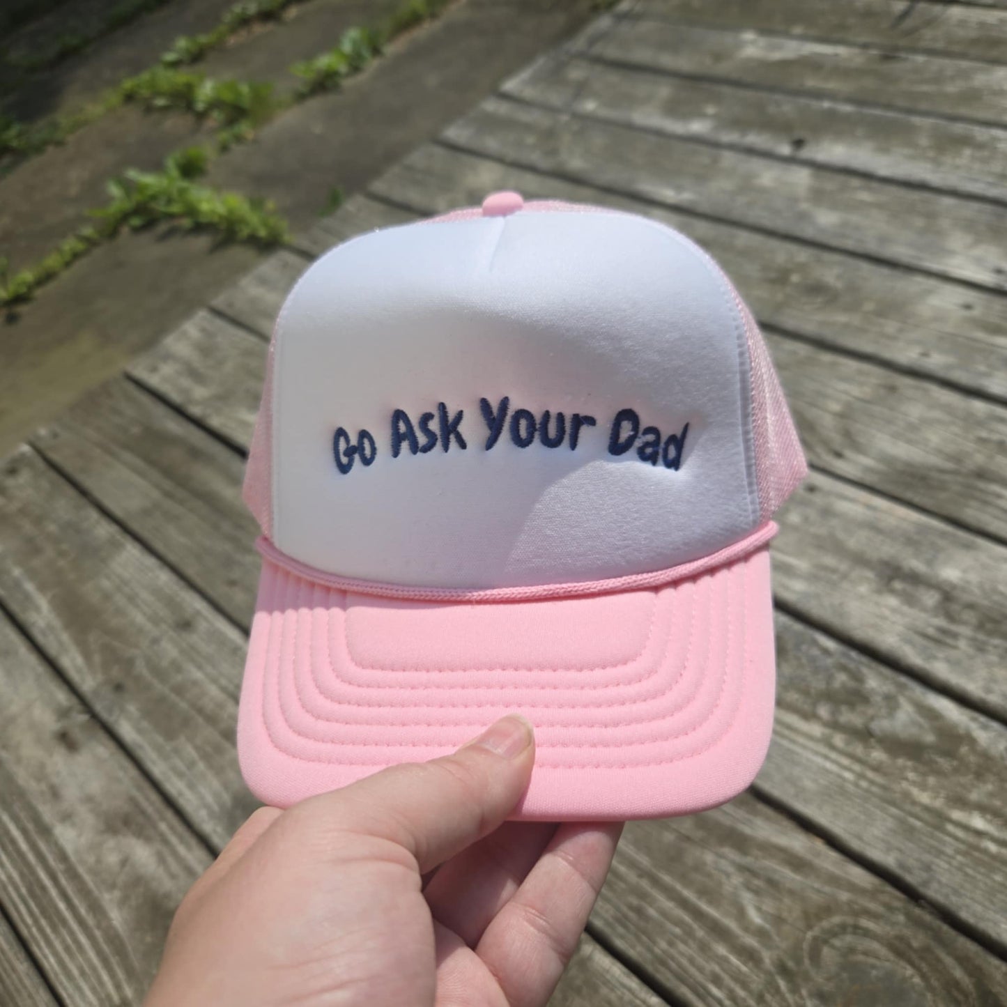 Go Ask Your Dad Embroidered Foam Cap