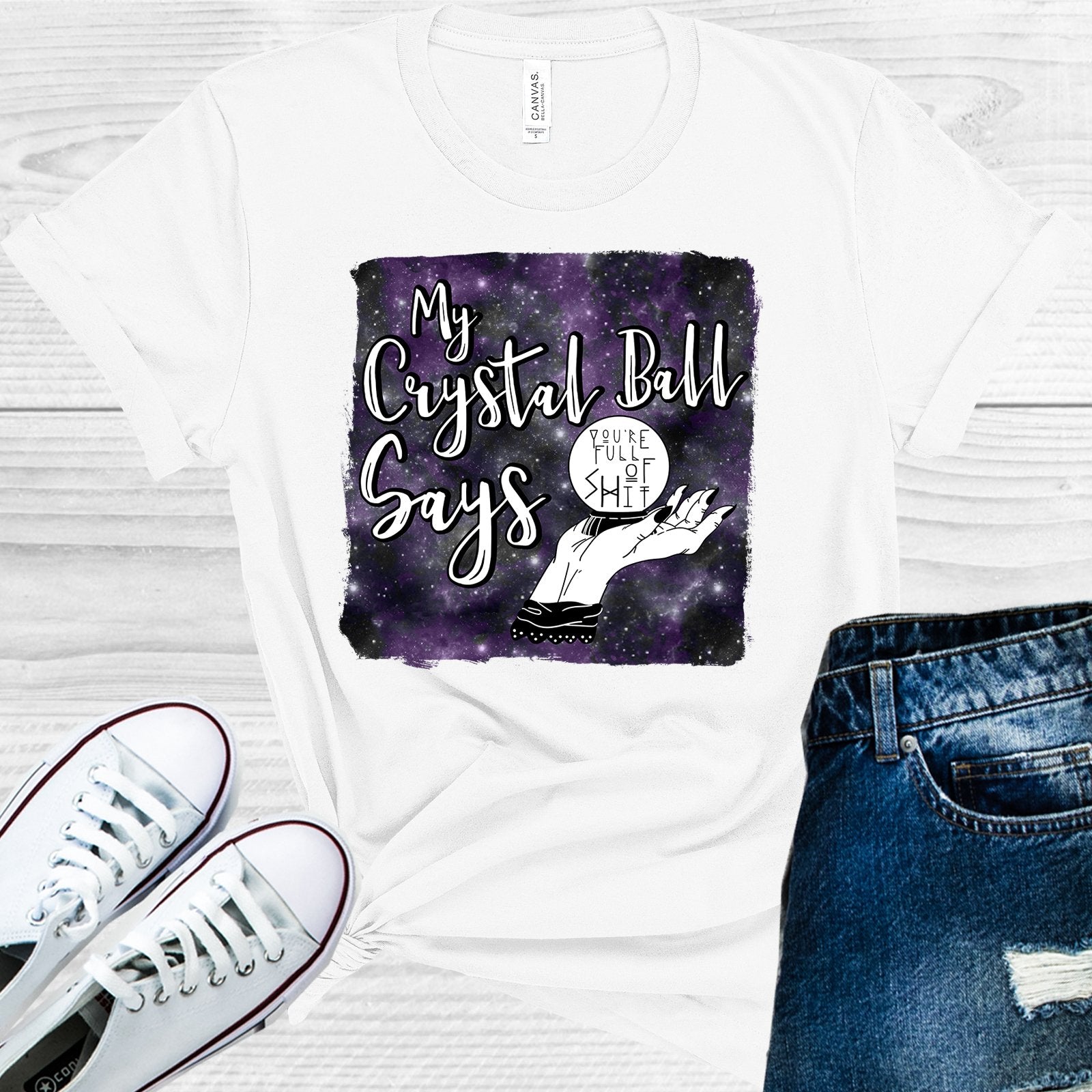 My Crystal Ball Says Youre Full Of S*** Graphic Tee Graphic Tee