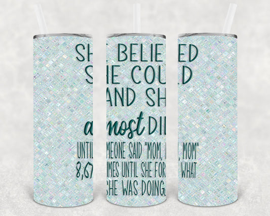 She Believe Could 20 Oz Skinny Tumbler
