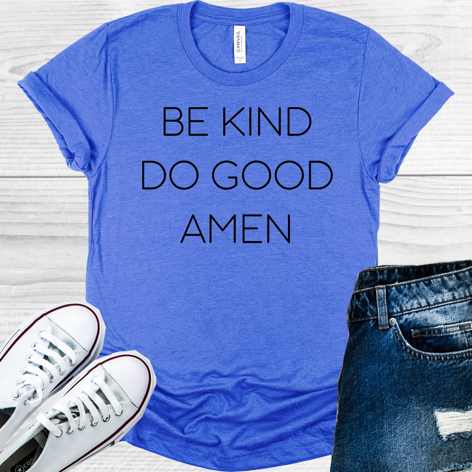 Be Kind Do Good Amen Graphic Tee Graphic Tee