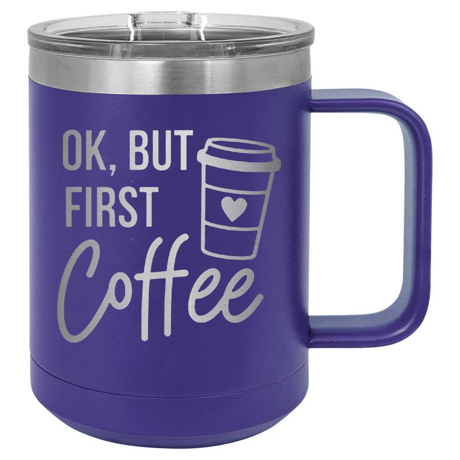 Ok But First Coffee 15 Oz Polar Camel Mug With Sliding Lid