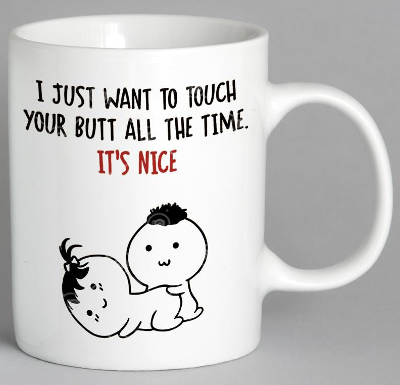 I Just Want To Touch Your Bull All The Time Its Nice Mug Coffee