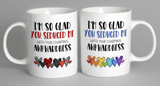 Im So Glad You Seduced Me With Your Charming Awkwardness (Black/red Version) Mug Coffee