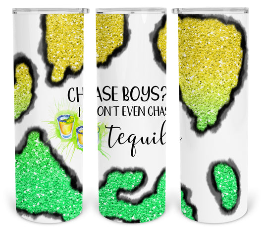 Chase Boys I Dont Even Tequila 20 Oz Skinny Tumbler