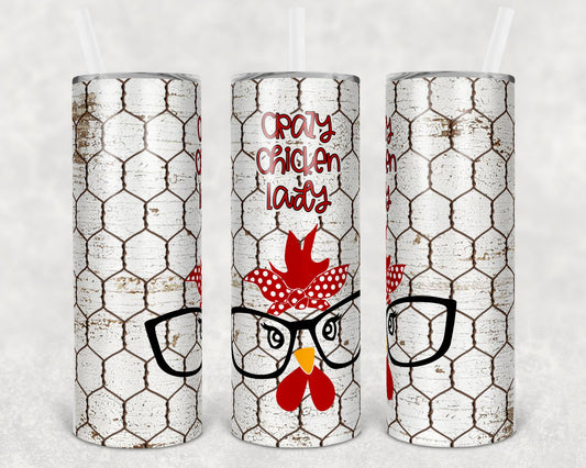 Crazy Chicken Lady 20 Oz Skinny Tumbler