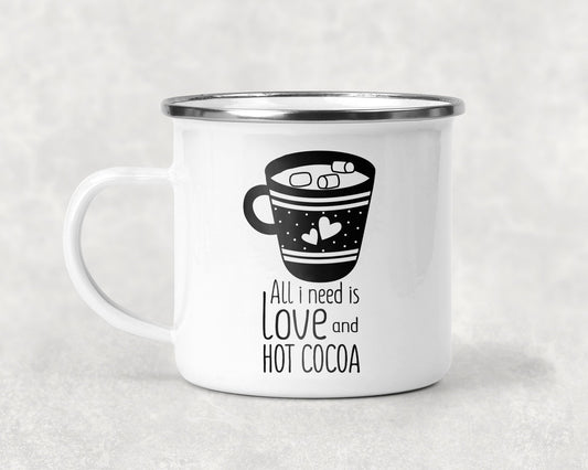 All I Need Is Love And Hot Cocoa Mug Coffee