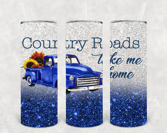 Country Roads Take Me Home 20 Oz Skinny Tumbler