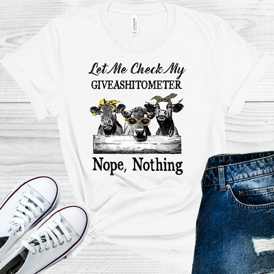Let Me Check My Giveash**ometer Nope Nothing Graphic Tee Graphic Tee