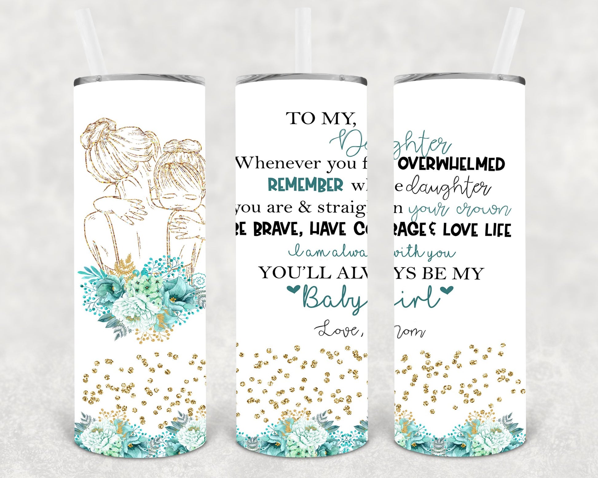 To My Daughter 20 Oz Skinny Tumbler