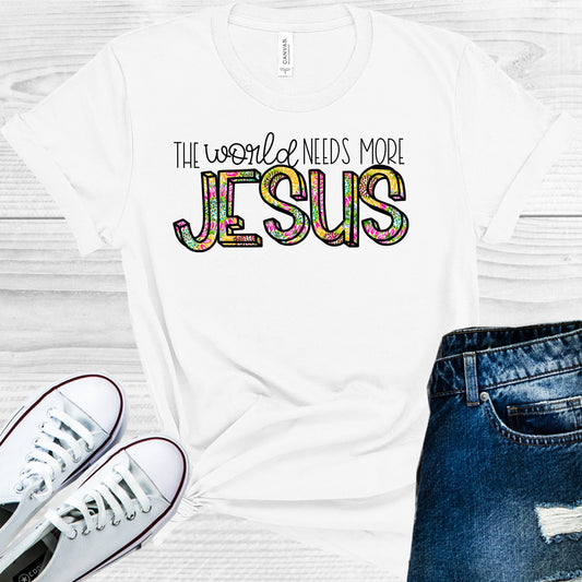 The World Needs More Jesus Graphic Tee Graphic Tee