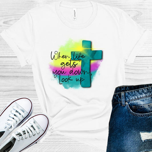 When Life Gets You Down Look Up Graphic Tee Graphic Tee