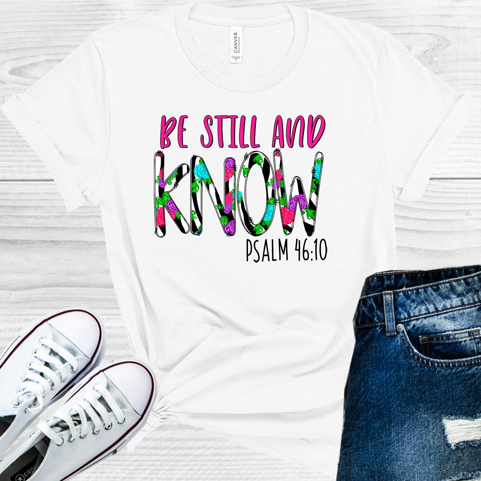 Be Still And Know Graphic Tee Graphic Tee