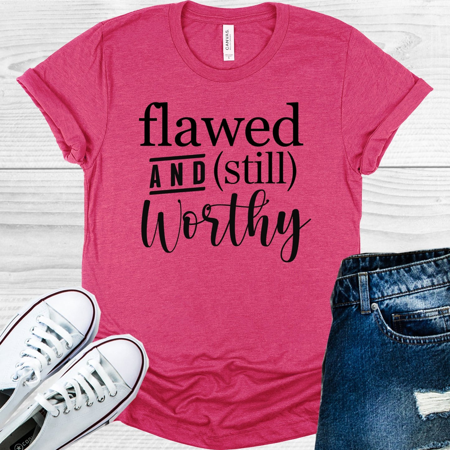 Flawed And Still Worthy Graphic Tee Graphic Tee