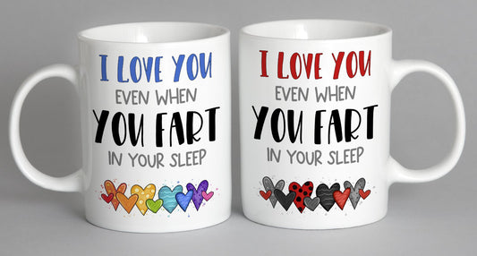 I Love You Even When Fart In Your Sleep (Black/red Version) Mug Coffee