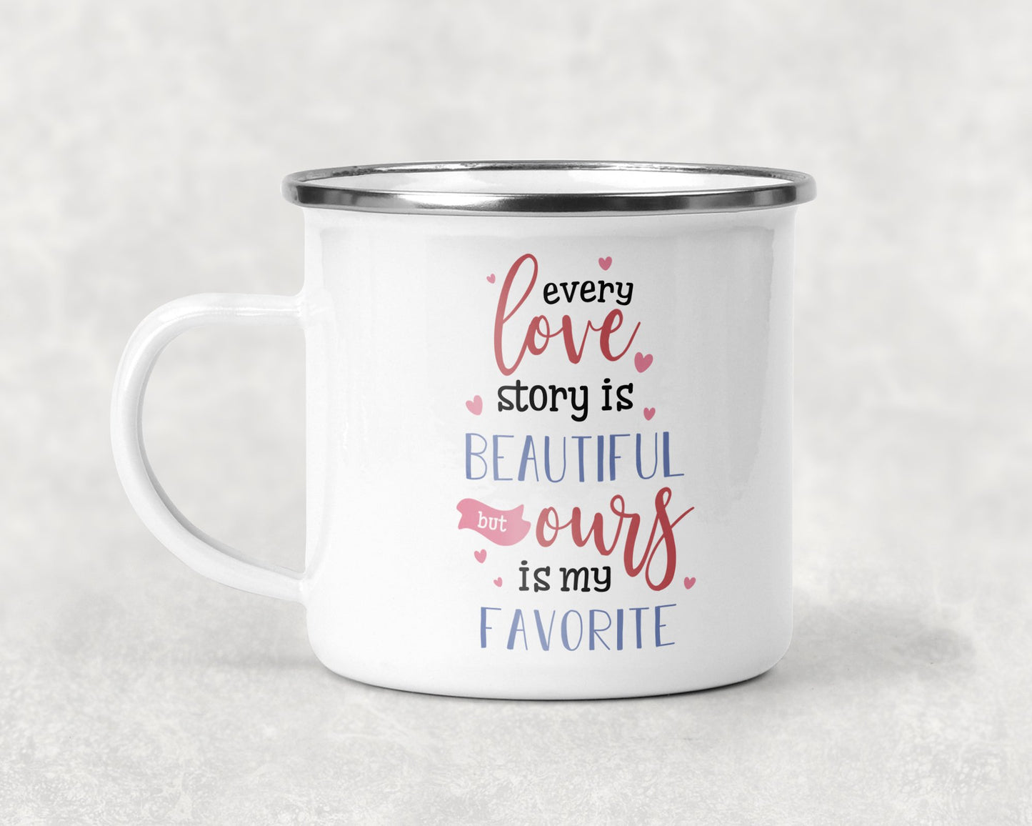 Every Love Story Is Beautiful But Ours My Favorite Mug Coffee