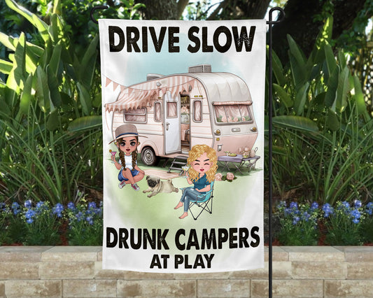 Drive Slow Drunk Campers at Play Garden Flag