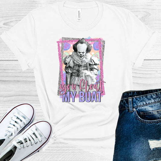 You Float My Boat Graphic Tee Graphic Tee