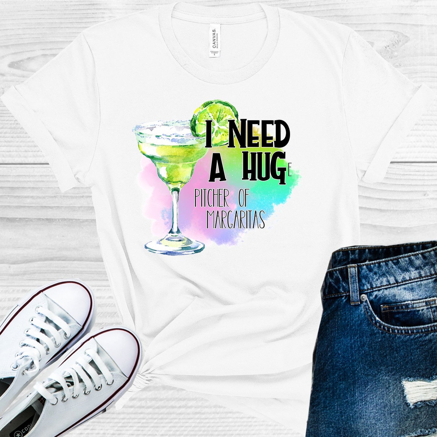 I Need A Huge Pitcher Of Margaritas Graphic Tee Graphic Tee