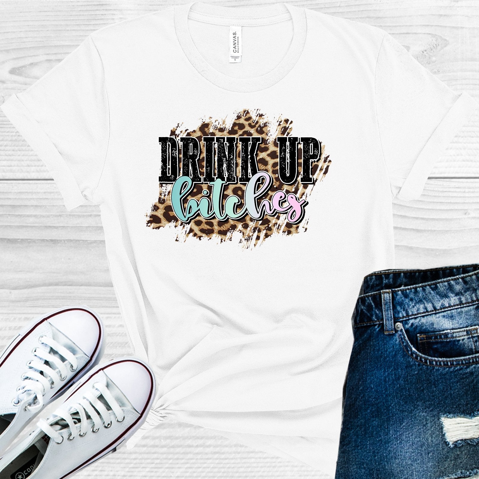 Drink Up B****es Graphic Tee Graphic Tee