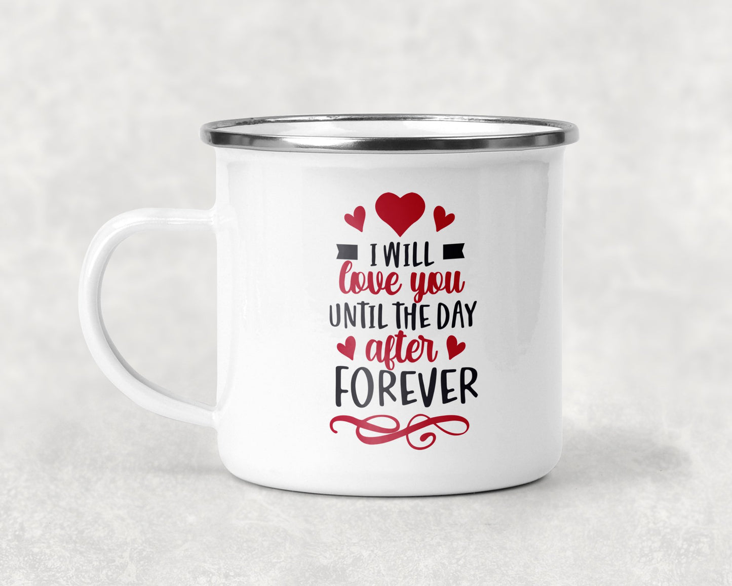 I Will Love You Until The Day After Forever Mug Coffee