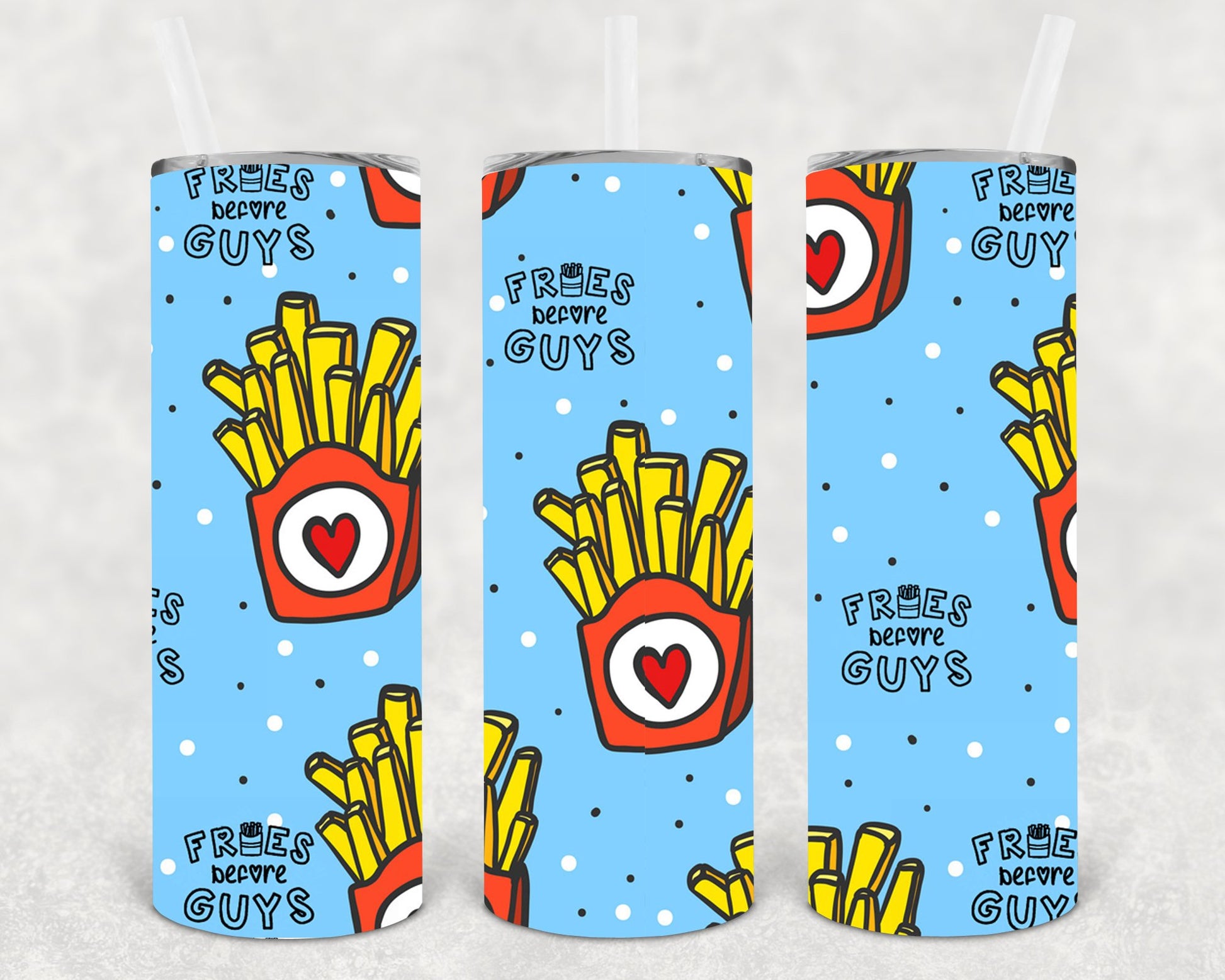 Fries Before Guys 20 Oz Skinny Tumbler