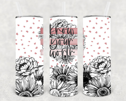 Know Your Worth 20 oz Skinny Tumbler