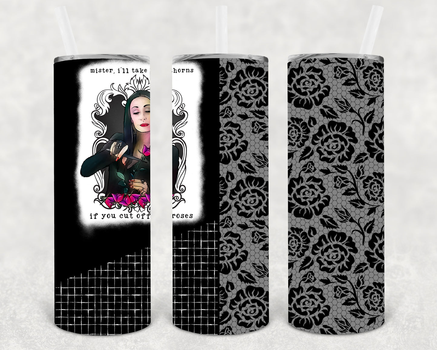 Mister I'll Take the Thorns 20 oz Skinny Tumbler