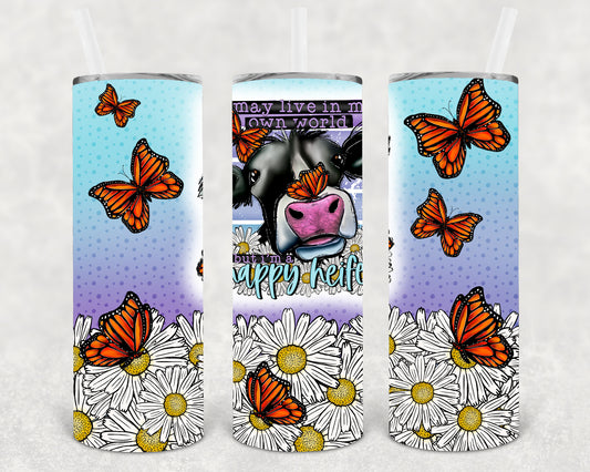 I May Live in My Own World 20 oz Skinny Tumbler