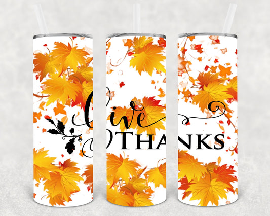 Give Thanks 20 Oz Skinny Tumbler