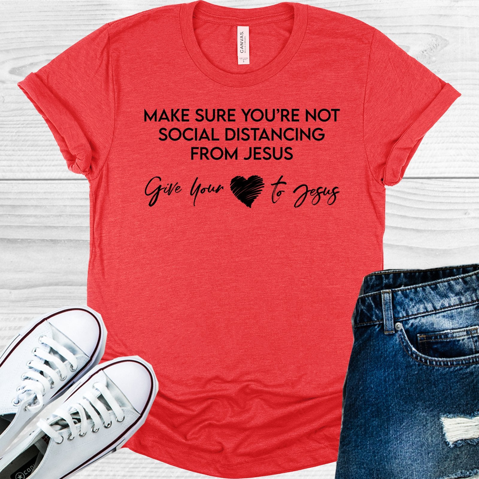 Make Sure Youre Not Social Distancing From Jesus Graphic Tee Graphic Tee