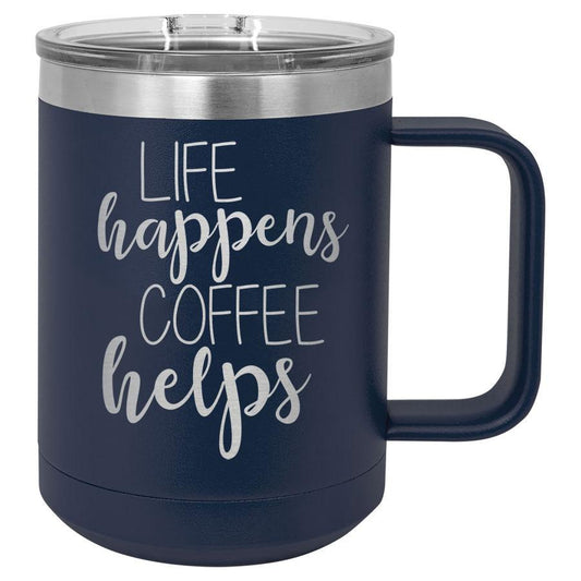 Life Happens Coffee Helps 15 Oz Polar Camel Mug With Sliding Lid