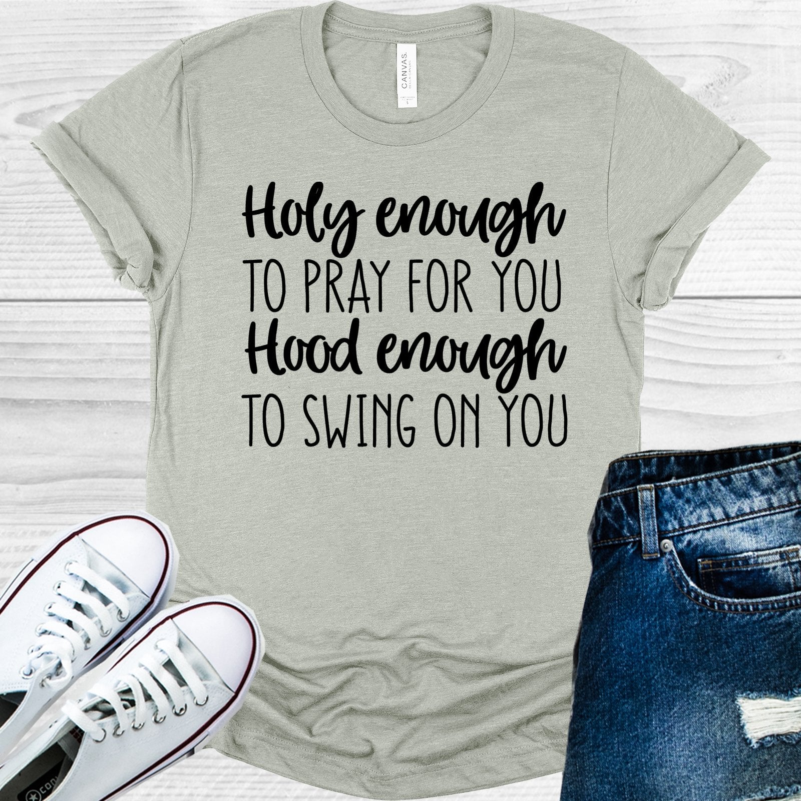 Holy Enough To Pray For You Good Swing On Graphic Tee Graphic Tee