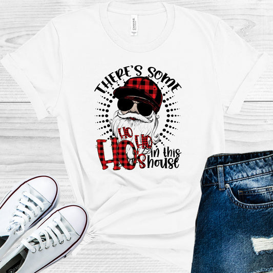 Theres Some Ho Hos In This House Graphic Tee Graphic Tee