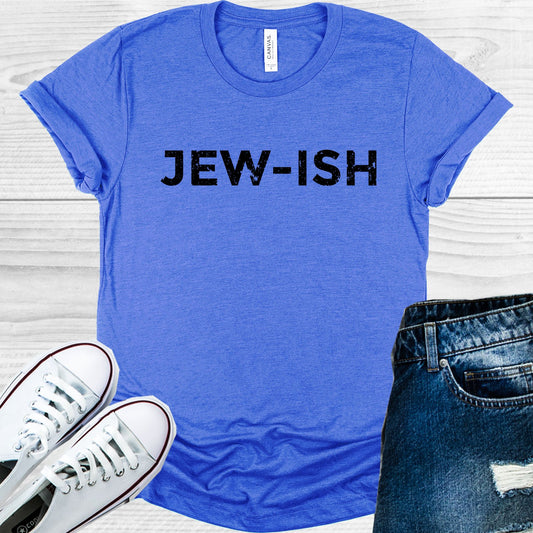 Jew-Ish Graphic Tee Graphic Tee