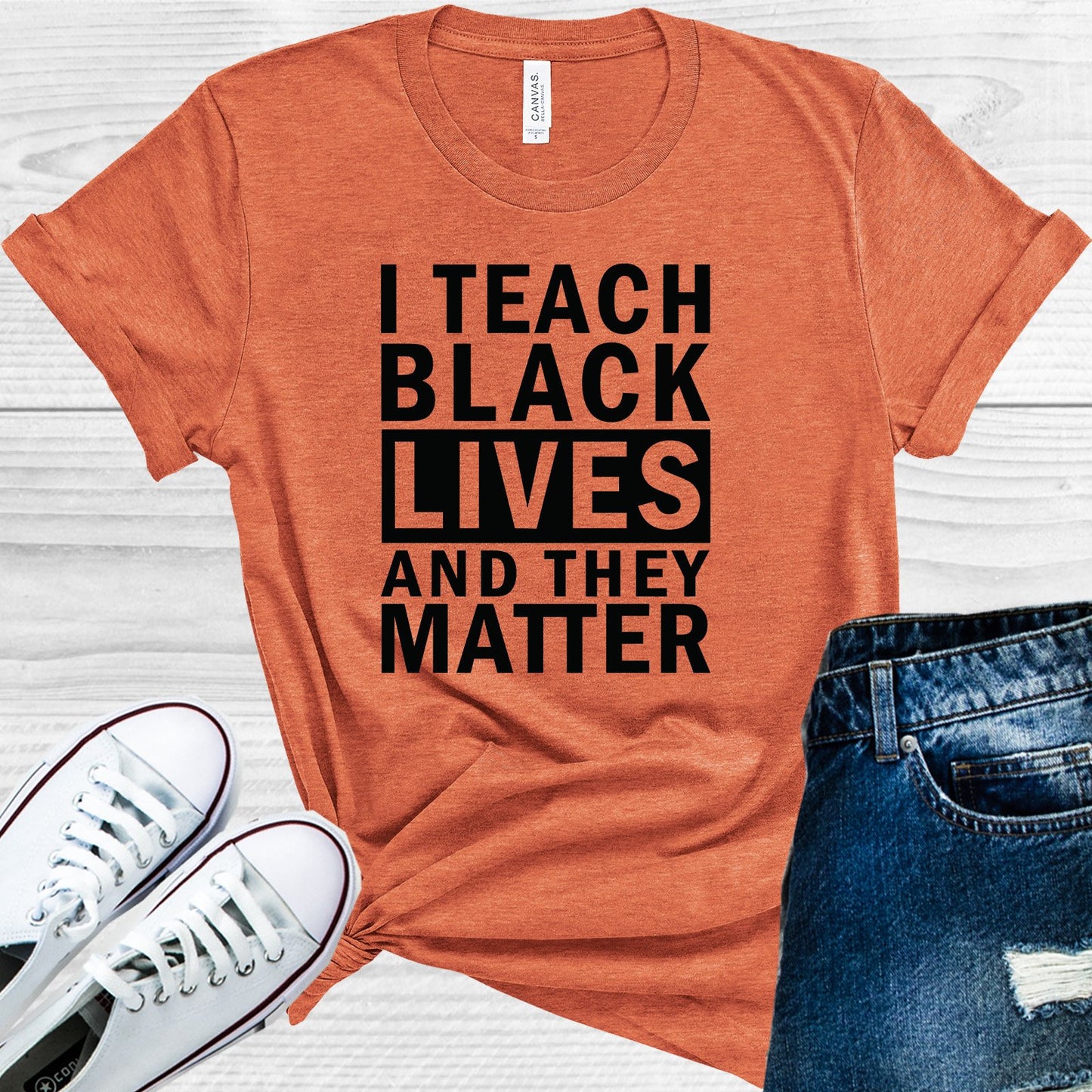 I Teach Black Lives And They Matter Graphic Tee Graphic Tee