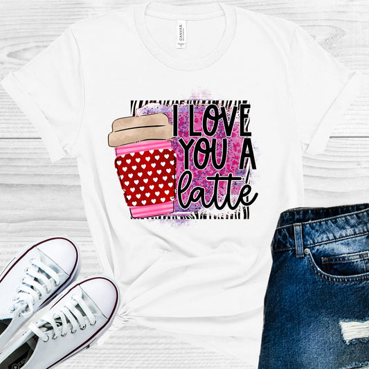 I Love You A Latte Graphic Tee Graphic Tee