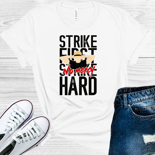 Strike First Hard No Mercy Graphic Tee Graphic Tee