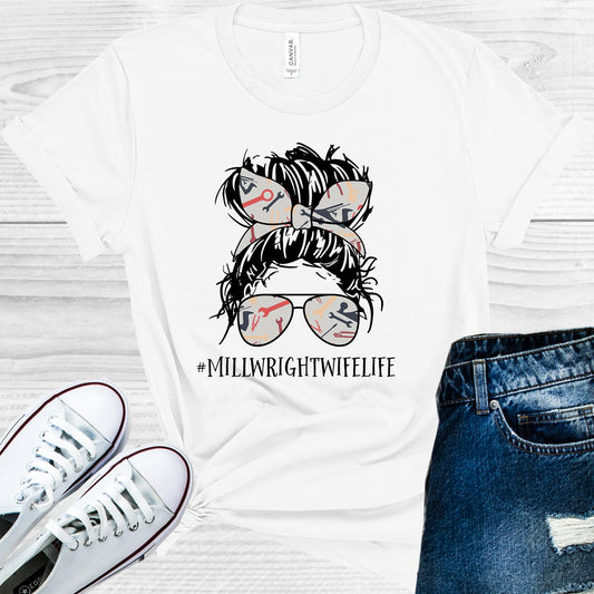 Millwright Wife Life #millwrightwifelife Graphic Tee Graphic Tee