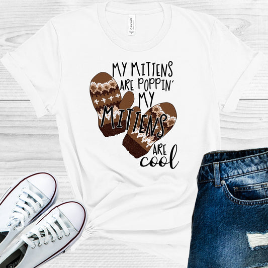 My Mittens Are Poppin Cool Graphic Tee Graphic Tee