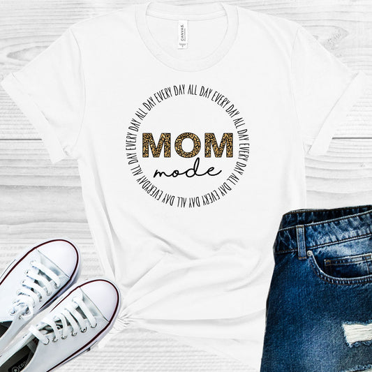 Mom Mode All Day Every Graphic Tee Graphic Tee