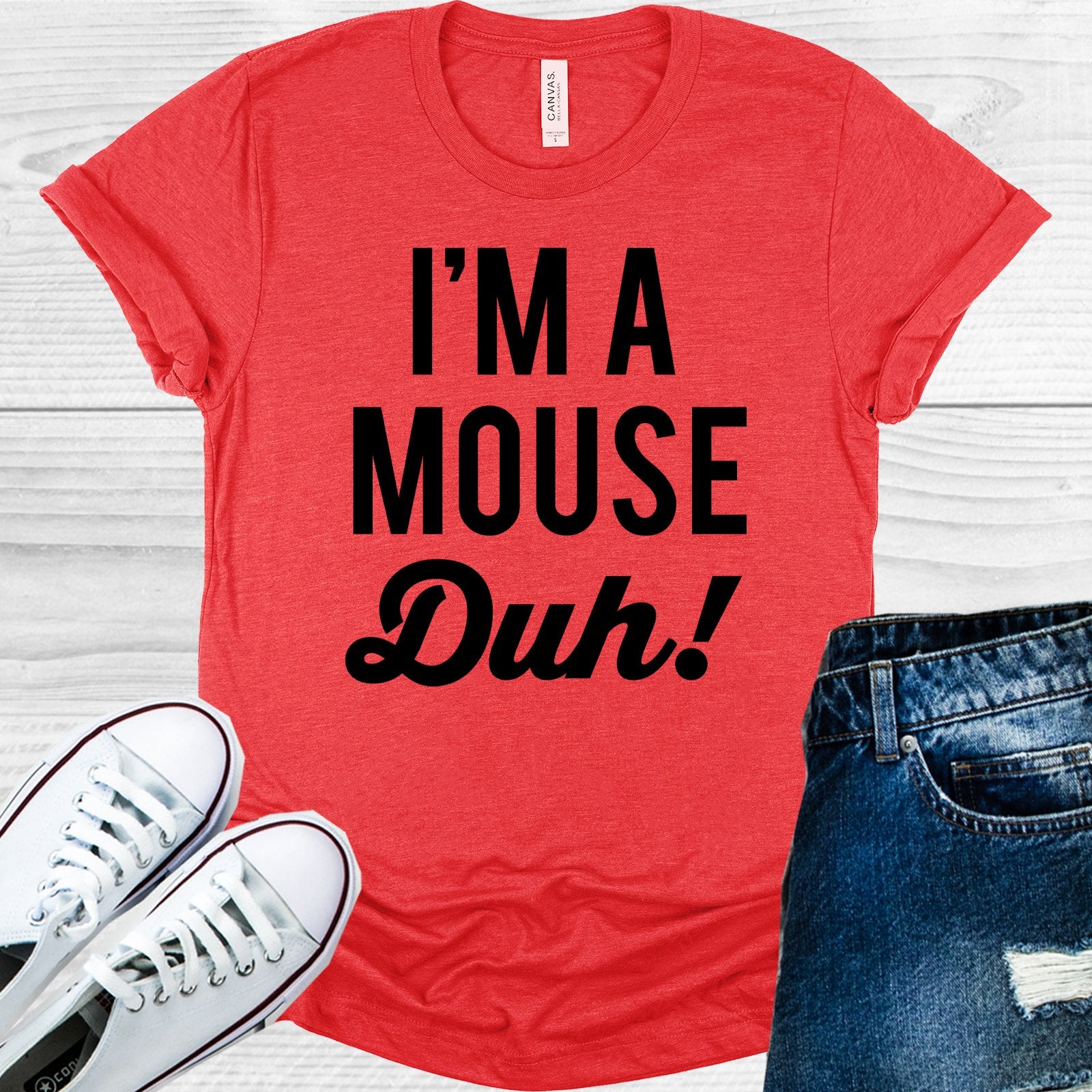 Im A Mouse Duh Graphic Tee Graphic Tee