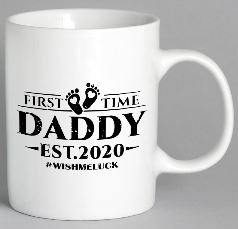 First Time Daddy Est. 2020 #wishmeluck Mug Coffee